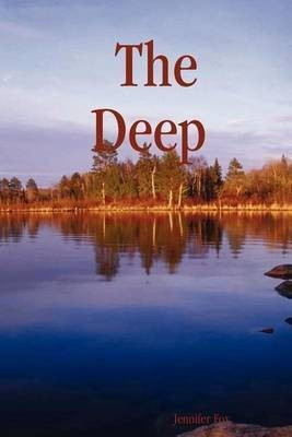 The Deep(English, Paperback, Fox Jennifer)