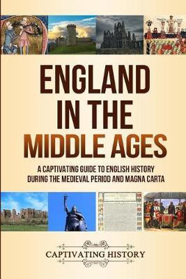 England in the Middle Ages(English, Paperback, History Captivating)