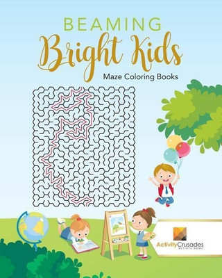 Beaming Bright Kids(English, Paperback, Activity Crusades)