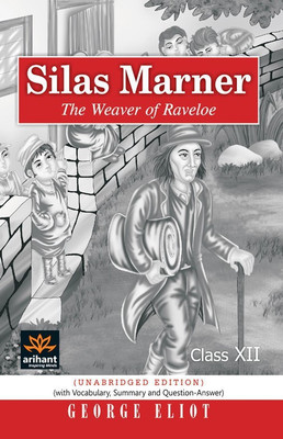 Silas Marner - the Weaver of Raveloe  - The Weaver of Raveloe(English, Undefined, Eliot George)