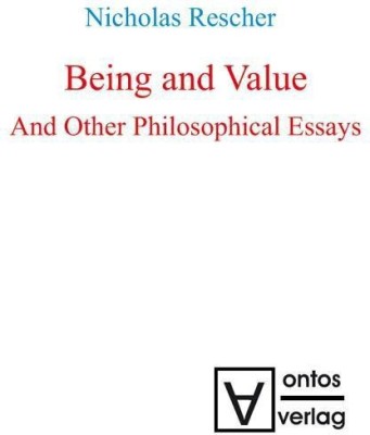 Being and Value and Other Philosophical Essays(English, Hardcover, Rescher Nicholas)