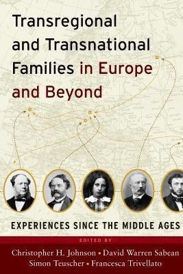 Transregional and Transnational Families in Europe and Beyond(English, Hardcover, unknown)