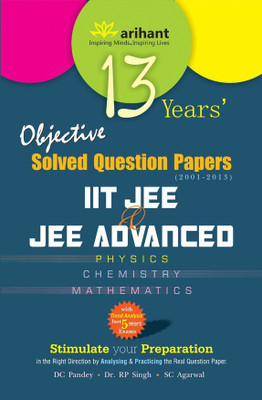 13 Years' Objective Solved Question Papers (2001-2013) Iit Jee & Jee Advanced [Physics | Chmistry | Mathematics](English, Undefined, Pandey D. C.)