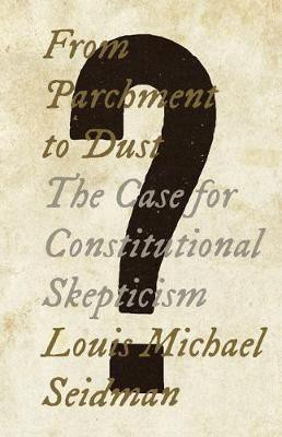 From Parchment to Dust(English, Hardcover, Seidman Louis Michael)