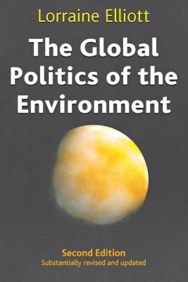 The Global Politics of the Environment(English, Hardcover, Elliott Lorraine)