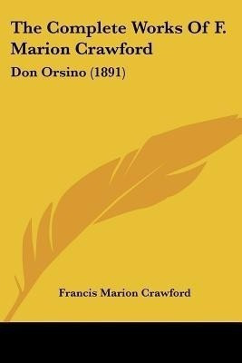 The Complete Works Of F. Marion Crawford(English, Paperback, Crawford Francis Marion)