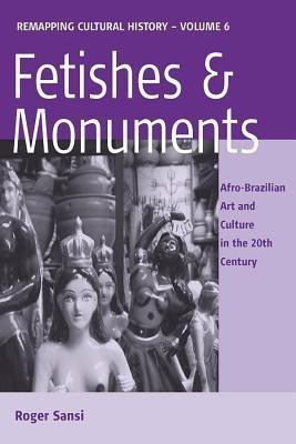 Fetishes and Monuments(English, Paperback, Sansi Roger)