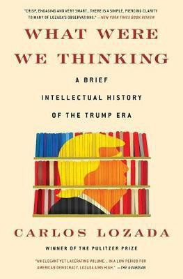 What Were We Thinking(English, Paperback, Lozada Carlos)