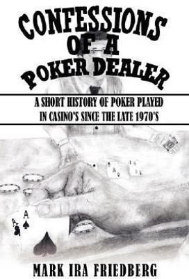 Confessions of a Poker Dealer(English, Paperback, Friedberg Mark Ira)