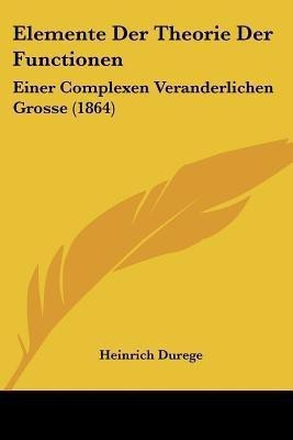 Elemente Der Theorie Der Functionen(German, Paperback, unknown)