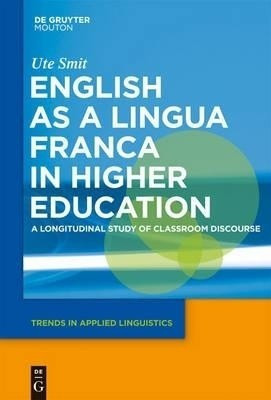 English as a Lingua Franca in Higher Education(English, Hardcover, Smit Ute)