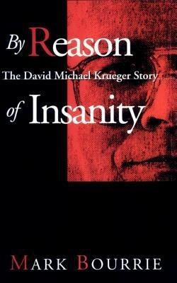 By Reason of Insanity(English, Paperback, Bourrie Mark)