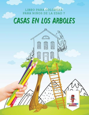 Casas En Los Arboles(Spanish, Paperback, Coloring Bandit)