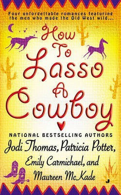 How to Lasso a Cowboy(English, Electronic book text, Thomas Jodi)