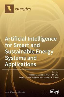 Artificial Intelligence for Smart and Sustainable Energy Systems and Applications(English, Hardcover, unknown)