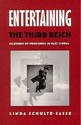 Entertaining the Third Reich(English, Paperback, Schulte-Sasse Linda)