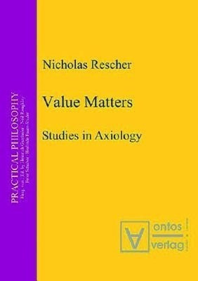 Value Matters(English, Hardcover, Rescher Nicholas)