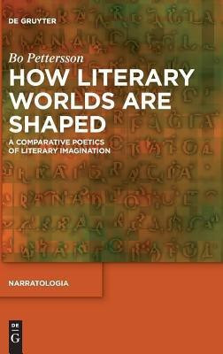 How Literary Worlds Are Shaped(English, Hardcover, Pettersson Bo)