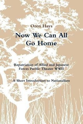 Now We Can All Go Home(English, Paperback, Hays Oren)