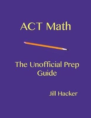 ACT Math(English, Paperback, Hacker Jill)