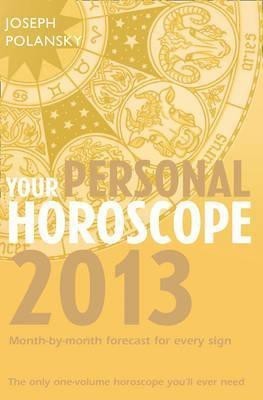 Your Personal Horoscope 2013(English, Paperback, Polansky Joseph)