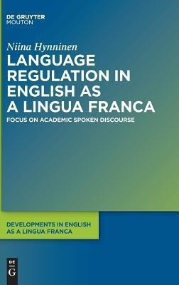 Language Regulation in English as a Lingua Franca(English, Hardcover, Hynninen Niina)