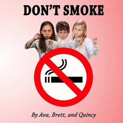 Don't Smoke(English, Paperback, C Ava)