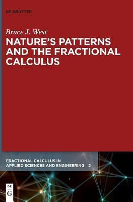 Nature's Patterns and the Fractional Calculus(English, Hardcover, West Bruce J.)