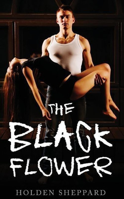 The Black Flower(English, Paperback, Sheppard Holden)