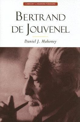 Bertrand De Jouvenel(English, Hardcover, Mahoney Daniel J.)