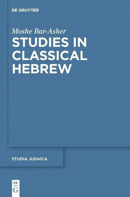 Studies in Classical Hebrew(English, Paperback, Bar-Asher Moshe)