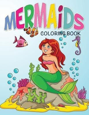 Mermaids Coloring Book(English, Paperback, Speedy Publishing LLC)
