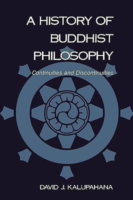 A History of Buddhist Philosophy(English, Hardcover, Kalupahana David J.)