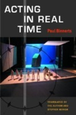 Acting in Real Time(English, Paperback, Binnerts Paul)