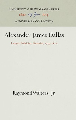 Alexander James Dallas(English, Hardcover, Jr. Raymond Walters,)