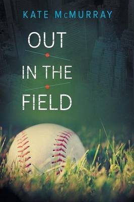 Out in the Field(English, Paperback, McMurray Kate)