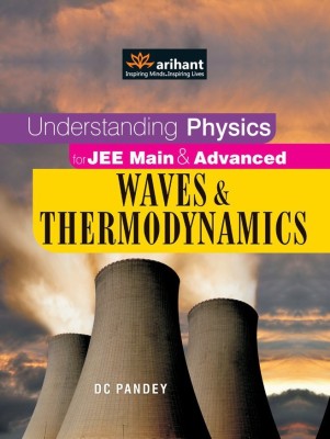 Understanding Physics for JEE Main & Advanced Waves & Thermodynamics(English, Paperback, unknown)