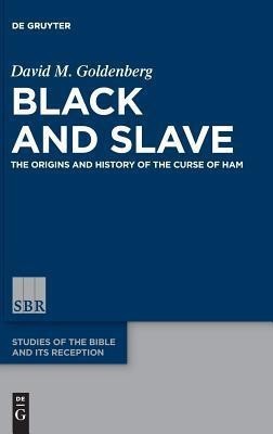 Black and Slave(English, Hardcover, Goldenberg David M.)