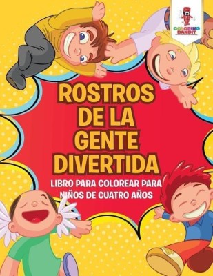 Rostros De La Gente Divertida(Spanish, Paperback, Coloring Bandit)