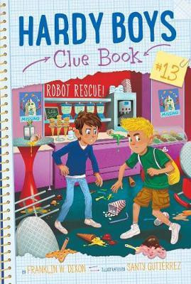 Robot Rescue!: Volume 13(English, Paperback, Dixon Franklin W.)
