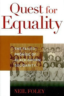 Quest for Equality(English, Hardcover, Foley Neil)