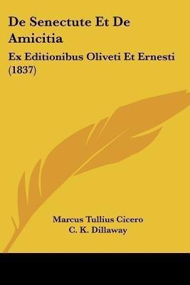 De Senectute Et De Amicitia(Latin, Paperback, Cicero Marcus Tullius)