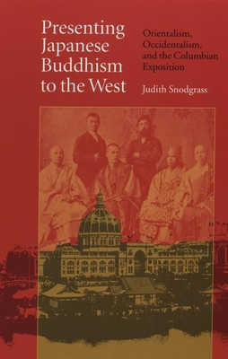 Presenting Japanese Buddhism to the West(English, Paperback, Snodgrass Judith)