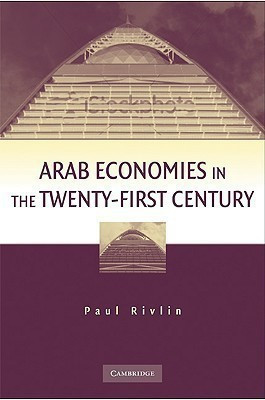 Arab Economies in the Twenty-First Century(English, Paperback, Rivlin Paul)