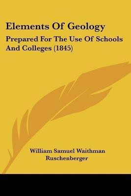Elements Of Geology(English, Paperback, Ruschenberger William Samuel Waithman)