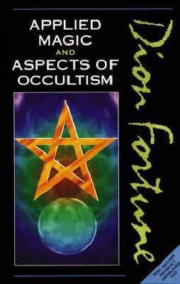 Applied Magic and Aspects of Occultism(English, Paperback, Fortune Dion)