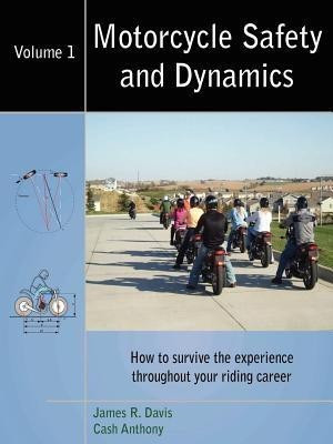 Motorcycle Safety and Dynamics(English, Paperback, Davis James R.)