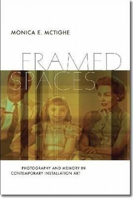Framed Spaces(English, Hardcover, McTighe Monica E.)