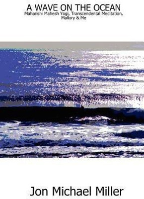 A Wave on the Ocean(English, Paperback, Miller Jon Michael)