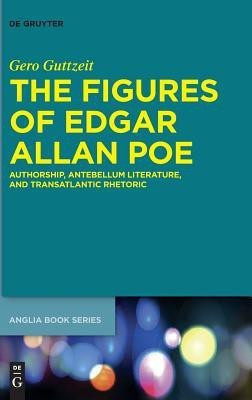 The Figures of Edgar Allan Poe(English, Hardcover, Guttzeit Gero)